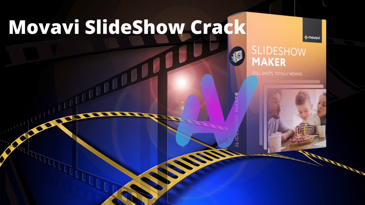 Movavi SlideShow Crack